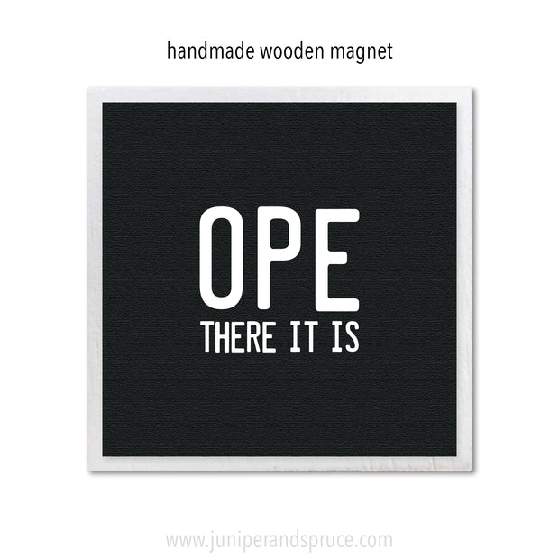 Art Magnet - Ope There It Is