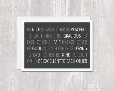 Greeting Card - Be Excellent To Each Other - Bill and Ted